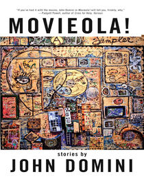 John Domini: Movieola!