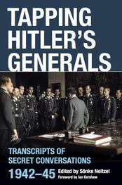 Sönke Neitzel: Tapping Hitler's Generals