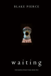 Блейк Пирс: Waiting