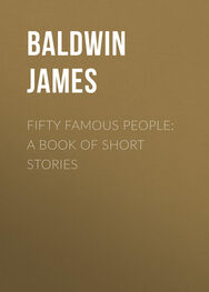James Baldwin: Fifty Famous People: A Book of Short Stories