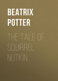 Беатрис Поттер: The Tale of Squirrel Nutkin