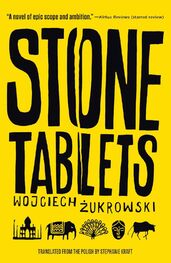 Wojciech Zukrowski: Stone Tablets