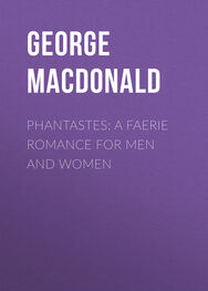 George MacDonald: Phantastes: A Faerie Romance for Men and Women