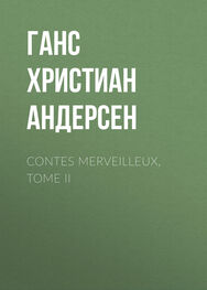 Ганс Андерсен: Contes merveilleux, Tome II
