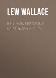 Lew Wallace: Ben-Hur: Kertomus Kristuksen ajoilta