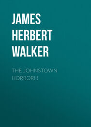 James Walker: The Johnstown Horror!!!
