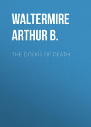 Arthur Waltermire: The Doors of Death