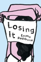 Emma Rathbone: Losing It