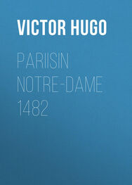 Victor Hugo: Pariisin Notre-Dame 1482