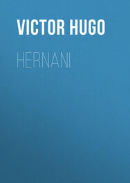 Victor Hugo: Hernani