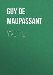 Guy Maupassant: Yvette