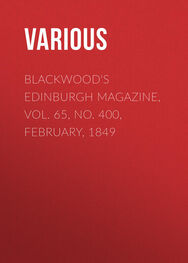Various: Blackwood's Edinburgh Magazine, Vol. 65, No. 400, February, 1849