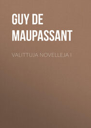 Guy Maupassant: Valittuja novelleja I