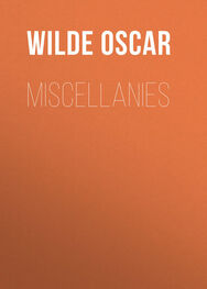 Oscar Wilde: Miscellanies