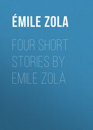 Émile Zola: Four Short Stories By Emile Zola