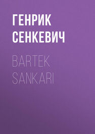 Генрик Сенкевич: Bartek Sankari