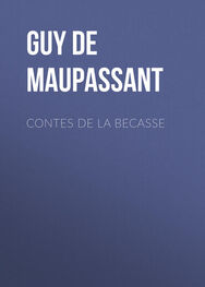 Guy Maupassant: Contes de la Becasse