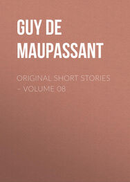 Guy Maupassant: Original Short Stories – Volume 08