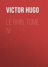 Victor Hugo: Le Rhin, Tome IV