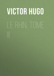 Victor Hugo: Le Rhin, Tome III