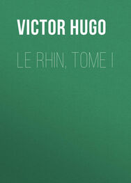 Victor Hugo: Le Rhin, Tome I