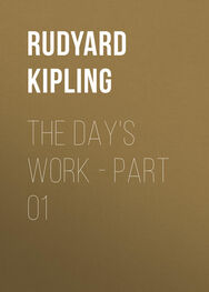 Rudyard Kipling: The Day's Work - Part 01