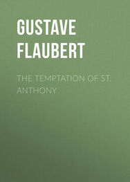Gustave Flaubert: The Temptation of St. Anthony