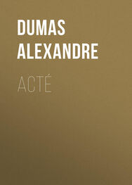 Alexandre Dumas: Acté