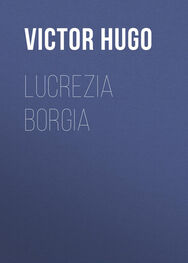 Victor Hugo: Lucrezia Borgia