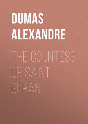 Alexandre Dumas The Countess of Saint Geran