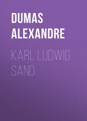 Alexandre Dumas Karl Ludwig Sand