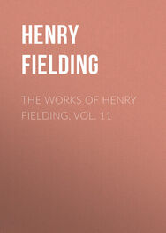 Henry Fielding: The Works of Henry Fielding, vol. 11