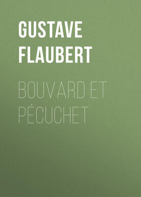 Gustave Flaubert Bouvard et Pécuchet