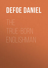 Daniel Defoe: The True-Born Englishman