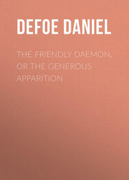 Daniel Defoe: The Friendly Daemon, or the Generous Apparition