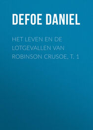 Daniel Defoe: Het leven en de lotgevallen van Robinson Crusoe, t. 1