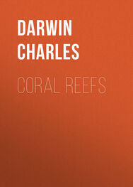 Charles Darwin: Coral Reefs