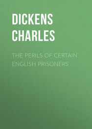 Charles Dickens: The Perils of Certain English Prisoners