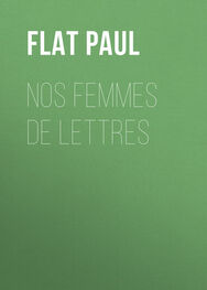 Paul Flat: Nos femmes de lettres