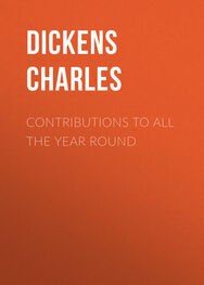 Charles Dickens: Contributions to All The Year Round