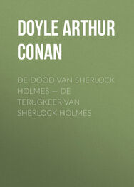 Arthur Doyle: De dood van Sherlock Holmes — De terugkeer van Sherlock Holmes