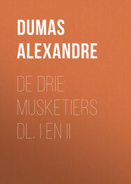 Alexandre Dumas: De Drie Musketiers dl. I en II