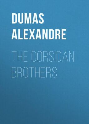 Alexandre Dumas The Corsican Brothers