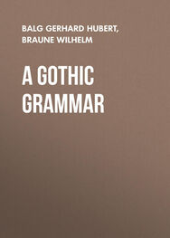 Gerhard Balg: A Gothic Grammar