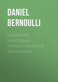 Daniel Bernoulli: Dissertatio inauguralis physico-medica de respiratione