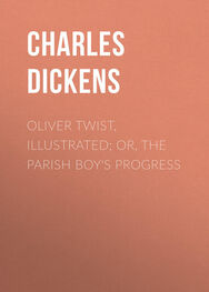 Charles Dickens: Oliver Twist, Illustrated; or, The Parish Boy's Progress
