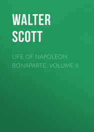 Walter Scott: Life of Napoleon Bonaparte. Volume II