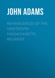 John Adams: Reminiscences of the Nineteenth Massachusetts regiment