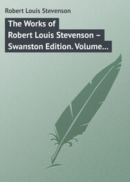 Robert Stevenson: The Works of Robert Louis Stevenson – Swanston Edition. Volume 14