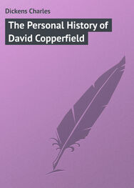 Charles Dickens: The Personal History of David Copperfield